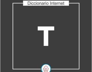 Diccionario Internet T